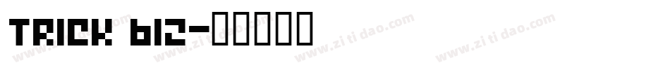 Trick B12字体转换